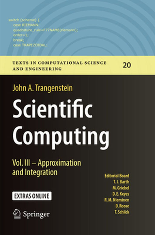Scientific Computing: Vol. III - Approximation and Integration by John A. Trangenstein