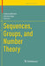 Sequences, Groups, and Number Theory by Valérie Berthé