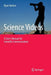 Science Videos: A User's Manual for Scientific Communication by Ryan Vachon