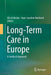 Long-Term Care in Europe: A Juridical Approach by Ulrich Becker