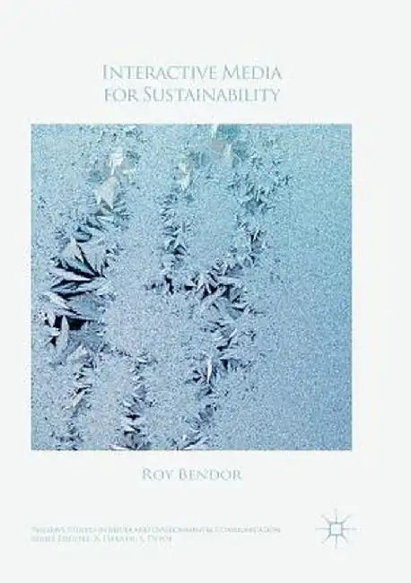 Interactive Media for Sustainability by Roy Bendor