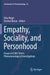Empathy, Sociality, and Personhood: Essays on Edith Stein's Phenomenological Investigations by Elisa Magrì