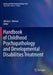 Handbook of Childhood Psychopathology and Developmental Disabilities Treatment by Johnny L. Matson