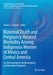Maternal Death and Pregnancy-Related Morbidity Among Indigenous Women of Mexico and Central America: An Anthropological, Epidemiological, and Biomedic by David A. Schwartz