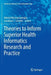 Theories to Inform Superior Health Informatics Research and Practice by Nilmini Wickramasinghe