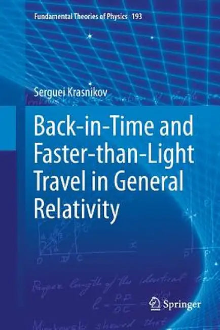 Back-In-Time and Faster-Than-Light Travel in General Relativity by Serguei Krasnikov