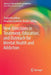 New Directions in Treatment Education and Outreach for Mental Health and Addiction by Thalia MacMillan, Amanda Sisselman-Borgia