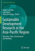 Sustainable Development Research in the Asia-Pacific Region: Education, Cities, Infrastructure and Buildings by Walter Leal Filho