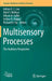 Multisensory Processes: The Auditory Perspective by Adrian K. C. Lee
