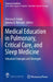 Medical Education in Pulmonary, Critical Care, and Sleep Medicine: Advanced Concepts and Strategies by Patricia Kritek