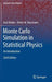 Monte Carlo Simulation In Statistical Physics: An Introduction by Kurt Binder