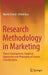 Research Methodology in Marketing: Theory Development Empirical Approaches and Philosophy by Martin Eisend, Alfred Kuss