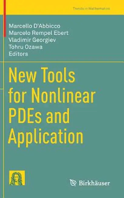 New Tools for Nonlinear Pdes and Application by Marcello D'Abbicco