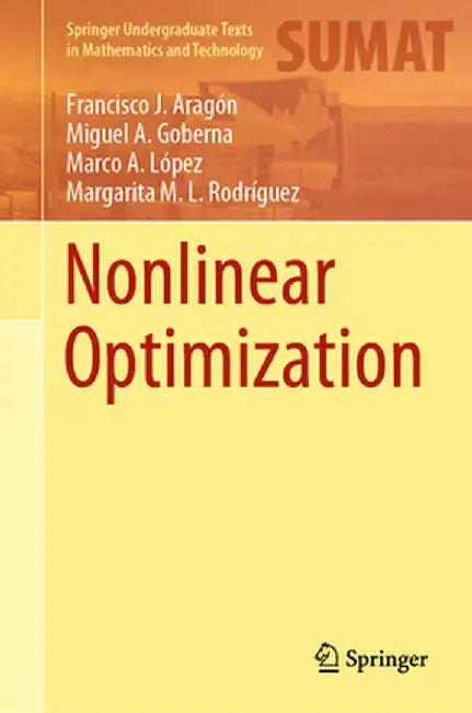 Nonlinear Optimization by Francisco J. Aragón