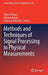 Methods and Techniques of Signal Processing in Physical Measurements by Robert Hanus