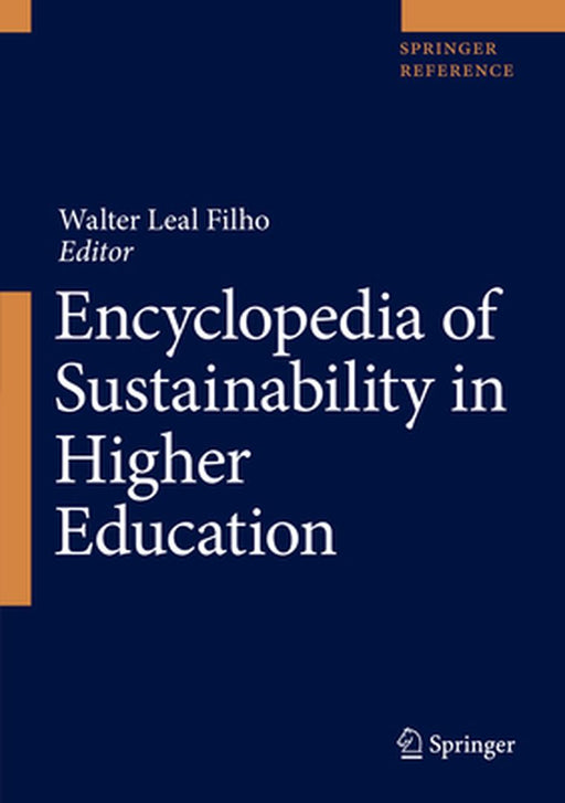 Encyclopedia of Sustainability in Higher Education by Walter Leal Filho