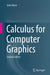 Calculus for Computer Graphics by John Vince