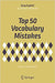 Top 50 Vocabulary Mistakes : How to Avoid Them by Adrian Wallwork