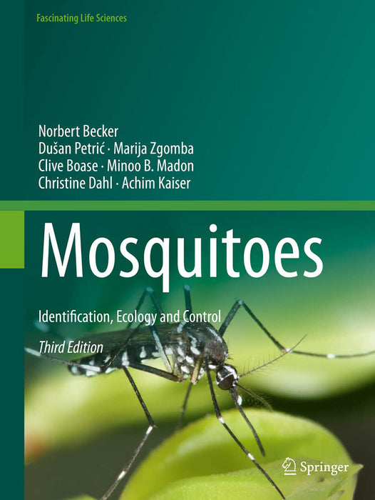 Mosquitoes: Identification Ecology and Control by Becker