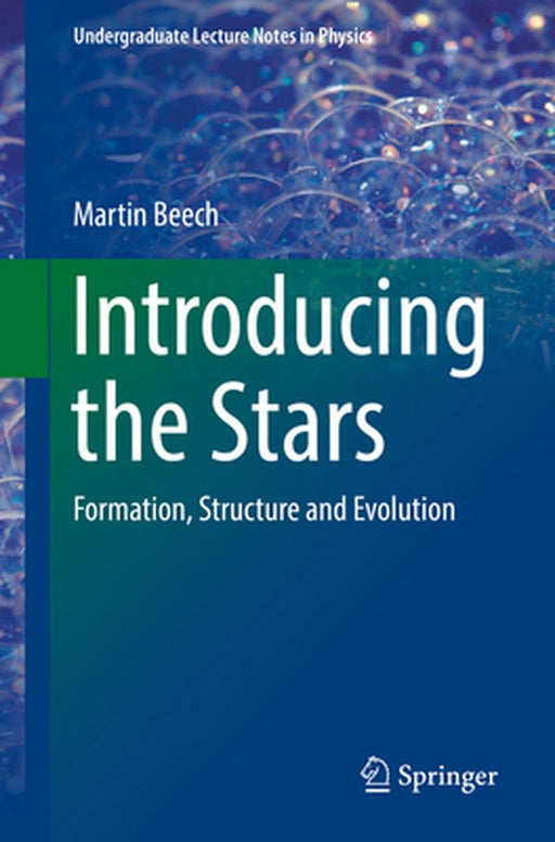 Introducing the Stars: Formation Structure and Evolution by Beech