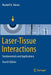 Laser-Tissue Interactions by Markolf H. Niemz