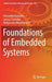 Foundations of Embedded Systems by Alexander Barkalov