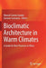 Bioclimatic Architecture in Warm Climates: A Guide for Best Practices in Africa by Manuel Correia Guedes