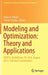 Modeling and Optimization: Theory and Applications: Mopta, Bethlehem, Pa, Usa, August 2017, Selected Contributions by János D. Pintér