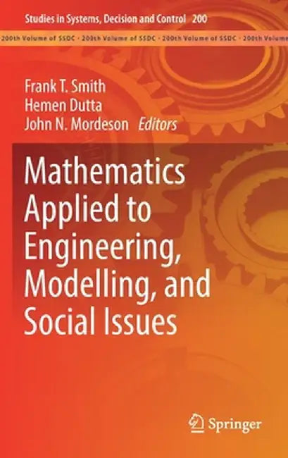 Mathematics Applied to Engineering, Modelling, and Social Issues by Frank T. Smith