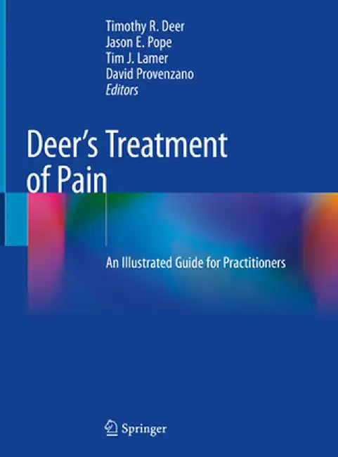 Deer's Treatment of Pain: An Illustrated Guide for Practitioners by Timothy R. Deer