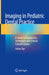 Imaging in Pediatric Dental Practice: A Guide to Equipment, Techniques and Clinical Considerations by Johan Aps