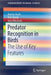 Predator Recognition in Birds: The Use of Key Features by Roman Fuchs