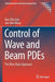 Control of Wave and Beam Pdes: The Riesz Basis Approach by Bao-Zhu Guo