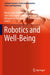 Robotics and Well-Being by Maria Isabel Aldinhas Ferreira