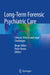 Long-Term Forensic Psychiatric Care: Clinical, Ethical and Legal Challenges by Birgit Völlm