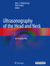 Ultrasonography of the Head and Neck: An Imaging Atlas by Hans J. Welkoborsky