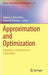 Approximation and Optimization: Algorithms, Complexity and Applications by Ioannis C. Demetriou