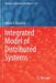 Integrated Model of Distributed Systems by Wiktor B. Daszczuk