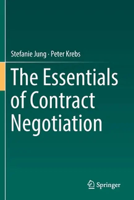 The Essentials of Contract Negotiation by Stefanie Jung