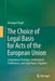 The Choice of Legal Basis for Acts of the European Union: Competence Overlaps, Institutional Preferences, and Legal Basis Litigation by Annegret Engel