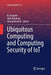 Ubiquitous Computing and Computing Security of Iot by N. Jeyanthi