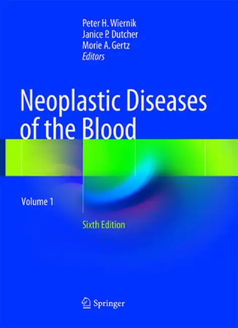 Neoplastic Diseases of the Blood by Peter H. Wiernik