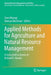 Applied Methods for Agriculture and Natural Resource Management: A Festschrift in Honor of Richard E. Howitt by Siwa Msangi