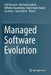 Managed Software Evolution by Ralf Reussner