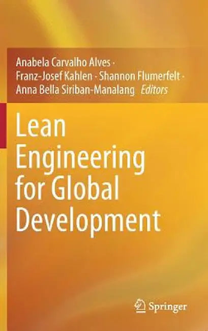 Lean Engineering for Global Development by Anabela Carvalho Alves