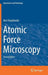 Atomic Force Microscopy by Bert Voigtländer