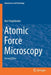 Atomic Force Microscopy by Bert Voigtländer