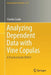 Analyzing Dependent Data with Vine Copulas: A Practical Guide with R by Claudia Czado