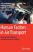 Human Factors in Air Transport: Understanding Behavior and Performance in Aviation by Seedhouse