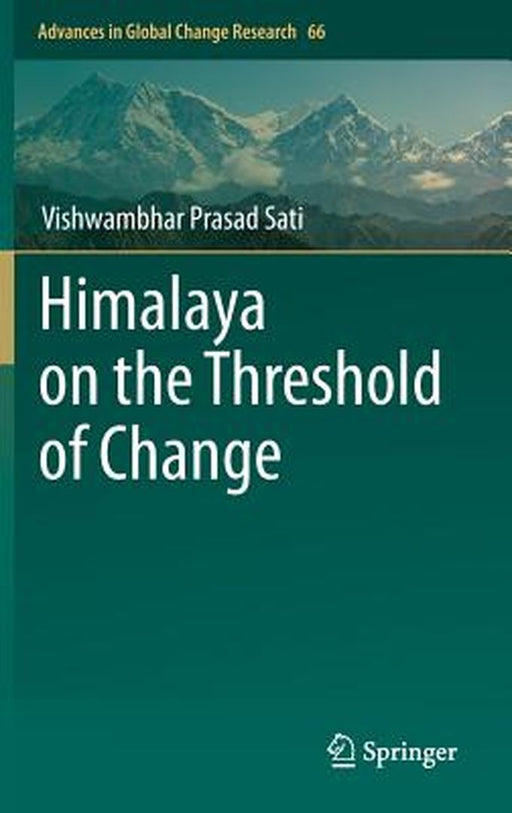 Himalaya on the Threshold of Change by Vishwambhar Prasad Sati